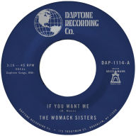 Title: If You Want Me/I Just Don't Want You [To Say Goodbye], Artist: The Womack Sisters