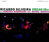 Title: Ricardo Silveira Organ Trio, Artist: Ricardo Silveira Organ Trio