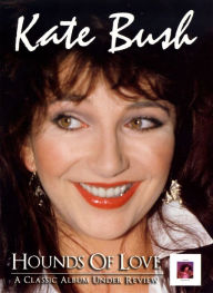 Title: Kate Bush: Hounds of Love: A Classic Album Under Review