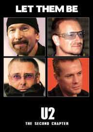 Title: U2: Let Them Be - The Second Chapter