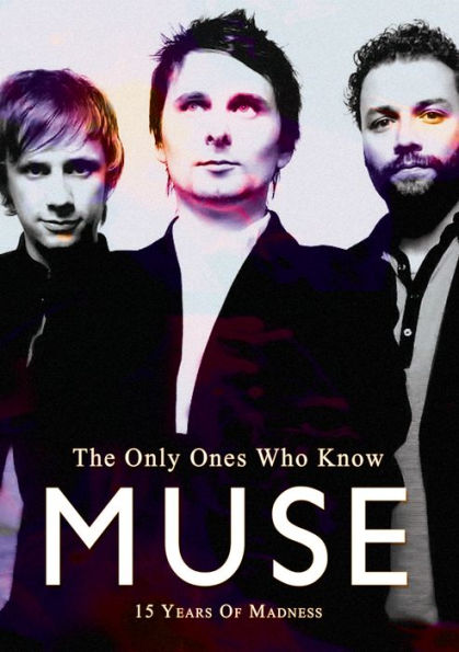 Muse: The Only Ones Who Know