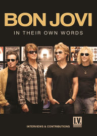 Title: Bon Jovi: In Their Own Words