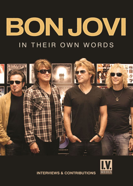 Bon Jovi: In Their Own Words