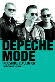 Title: Depeche Mode: Industrial Revolution