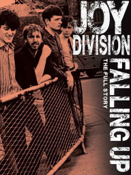 Title: Joy Division: Falling Up - The Full Story