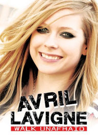 Title: Avril Lavigne: Walk Unafraid