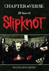 Title: Slipknot: Chapter & Verse - 20 Years of Slipknot