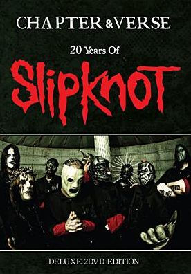 Slipknot: Chapter & Verse - 20 Years of Slipknot