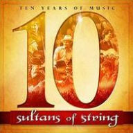 Title: 10, Artist: Sultans of String