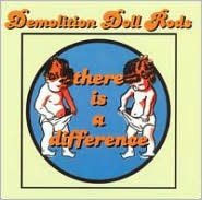 Title: There Is a Difference, Artist: Demolition Doll Rods