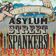 Title: God's Favorite Band, Artist: Asylum Street Spankers