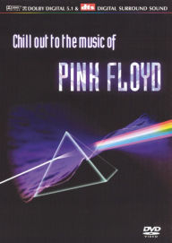 Title: Chill Out to the Music of Pink Floyd