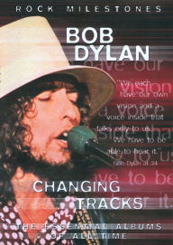 Title: Bob Dylan: Changing Tracks