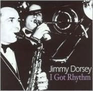 Title: I Got Rhythm, Artist: Jimmy Dorsey