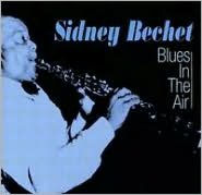 Title: Blues in the Air [Fabulous/Acrobat], Artist: Sidney Bechet