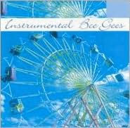 Title: Instrumental Bee Gees, Artist: INSTRUMENTAL BEE GEES / VARIOUS