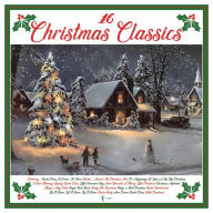 Title: 16 Christmas Classics, Artist: 16 Christmas Classics / Various