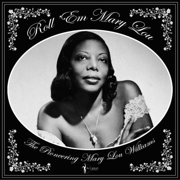 Roll 'em Mary Lou: The Pioneering Mary Lou
