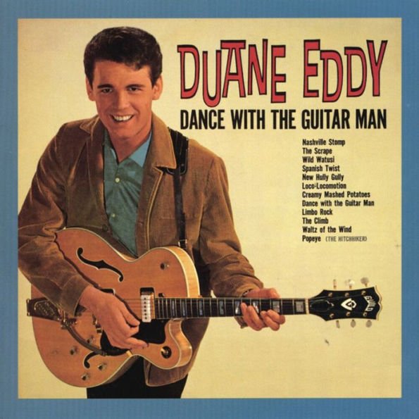 Dance With the Guitar Man: Greatest Hits 1958-62