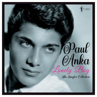 Title: Lonely Boy: Greatest Singles 1957-1962, Artist: Paul Anka