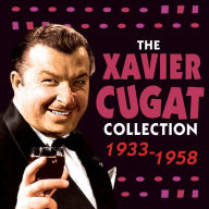 Title: The Xavier Cugat Collection: 1933-1958, Artist: Xavier Cugat