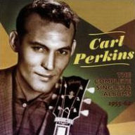 Title: The Complete Singles & Albums 1955-62, Artist: Carl Perkins