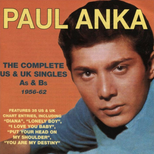 The Complete US & UK Singles, As & Bs, 1956-1962 by Paul Anka | CD ...