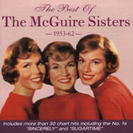 Title: The Best of the McGuire Sisters 1953-1962, Artist: The McGuire Sisters