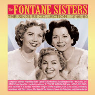 Title: The Singles Collection 1946-1960, Artist: The Fontane Sisters