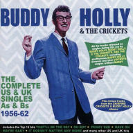 Title: The Complete US & UK Singles As & Bs 1956-1962, Artist: Buddy Holly & the Crickets