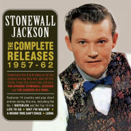 Title: The Complete Releases 1957-62, Artist: Stonewall Jackson