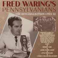 Title: The Hits Collection 1923-32, Artist: Waring's Pennsylvanians