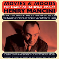 Title: Movies & Moods: The Magic of Mancini 1956-1962, Artist: Henry Mancini