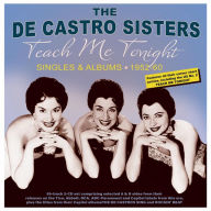 Title: Teach Me Tonight, Artist: The De Castro Sisters