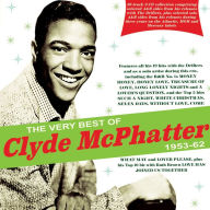 Title: The Very Best of Clyde McPhatter 1953-1962, Artist: Clyde McPhatter