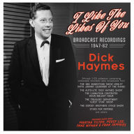 Title: I Like The Likes of You: Broadcast Recordings, Artist: Dick Haymes