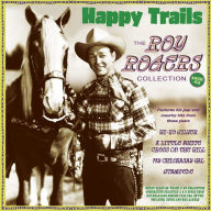 Title: Happy Trails: The Roy Rogers Collection 1938-52, Artist: Roy Rogers