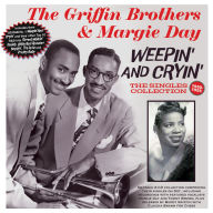 Title: Weepin and Cryin': The Singles Collection 1950-55, Artist: The Griffin Brothers