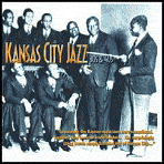 Title: Kansas City Jazz: 30's and 40's [Acrobat], Artist: N/A