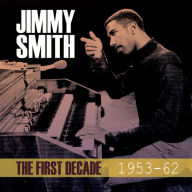 Title: The First Decade 1953-1962, Artist: Jimmy Smith