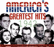 Title: America's Greatest Hits: 1942, Artist: 