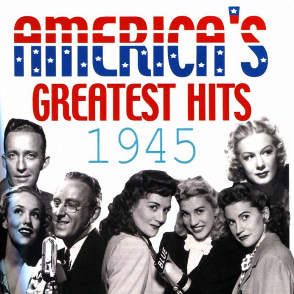 America's Greatest Hits 1945