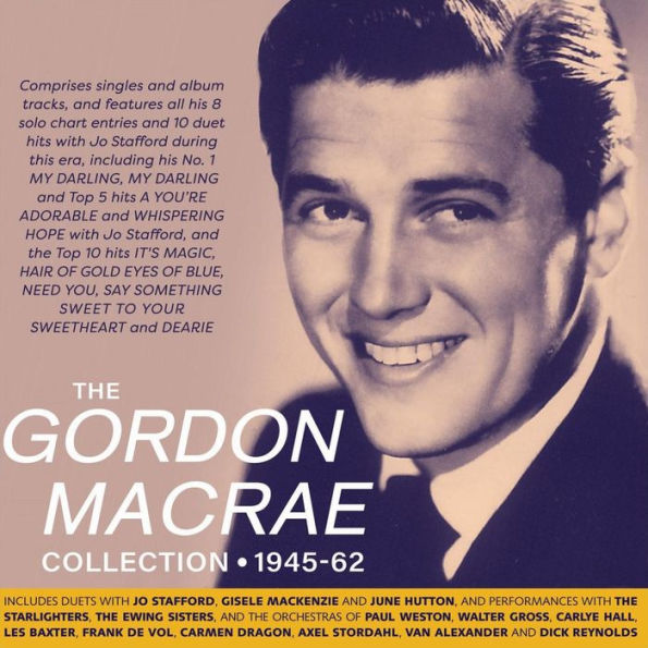 The Gordon MacRae Collection: 1945-1962