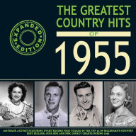 Title: The Greatest Country Hits of 1955, Artist: N/A