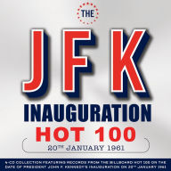 Title: The JFK Inauguration Hot 100 20th January 1961, Artist: Jfk Inauguration Hot 100 20Th January 1961 / Var