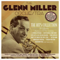 Title: The Hits Collection 1935-44, Artist: The Glenn Miller Orchestra