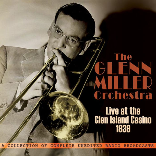 Live At Glen Island Casino 1939