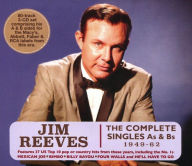 Title: The Complete Singles: As & Bs 1949-62, Artist: Jim Reeves
