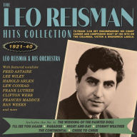 Title: Leo Reisman Hits Collection 1921-40, Artist: Leo Reisman & His Orchestra
