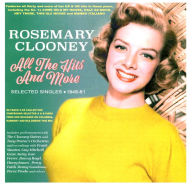 Title: All the Hits and More: Selected Singles 1948-1961, Artist: Rosemary Clooney